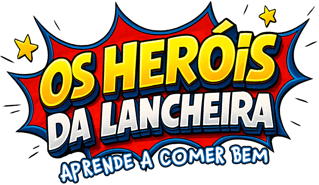 Os Heróis da Lancheira — Aprende a comer bem